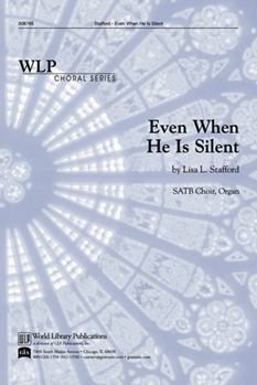 Even When He Is Silent