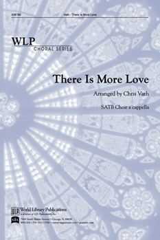 There is More Love-arr. Vath