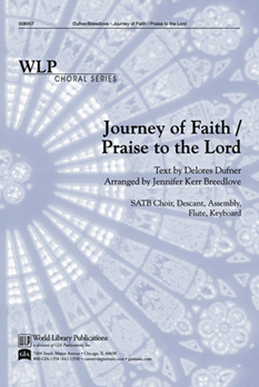 Journey of Faith / Praise to the Lord