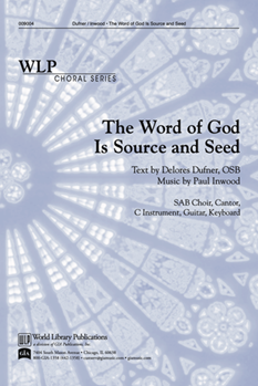 The Word of God is Source and Seed