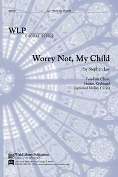 Worry Not, My Child
