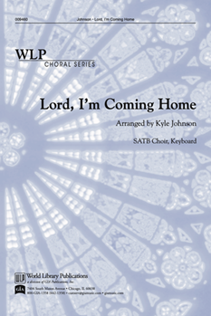 Lord, I’m Coming Home