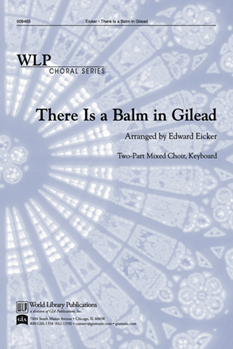 There is a Balm in Gilead