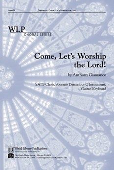 Come, Let’s Worship the Lord