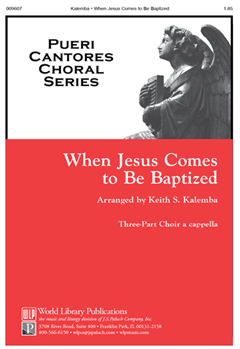When Jesus Comes to Be Baptized