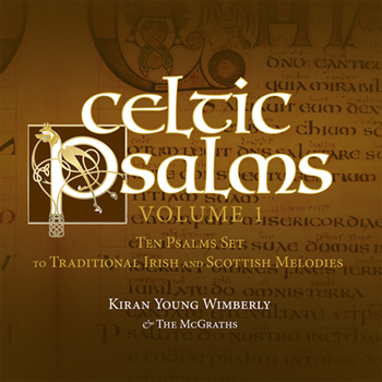 Celtic Psalms - Volume 1