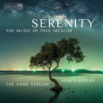 Serenity (GIA Choralworks|Spiritum)