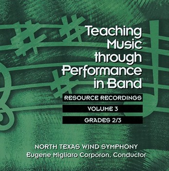 Teaching Music Through Performance In Band - Volume 3 Gr 23 by Unt Wind Ensemble for CD
