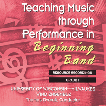 Teaching Music Through Performance In Beginning Band for CD (Beginning Vol 1 CD)