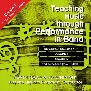 Teaching Music Through Performance In Band - Volume 5 Gr 45 by Unt Wind Ensemble for CD