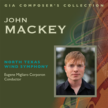 John Mackey by Mackey John Eugene M. Corporon for CD