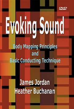 Evoking Sound: Body Mapping Principles by Jordan James for DVD (Dvd)