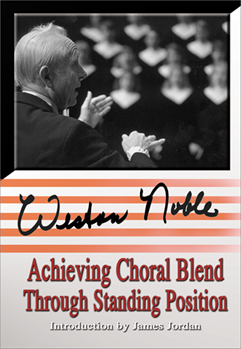 Achieving Choral Blend... by Noble Weston for DVD