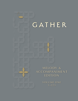 Gather, Fourth Edition - Melody & Accompaniment edition