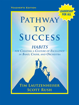 Pathway to Success - Teacher's Edition by Lautzenheiser/Rush for Text