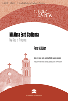Mi Alma Esta Sedienta / My Soul Is Thirsting