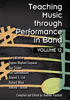 Teaching Music Through Performance in Band