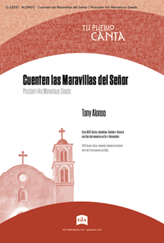 Cuenten las Maravillas del Senor / Proclaim His Marvelous Deeds