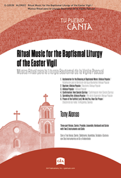 Ritual Music for the Baptismal Liturgy of the Easter Vigil / Musica Ritual para la Liturgia Bautismal de la Vigilia Pascual