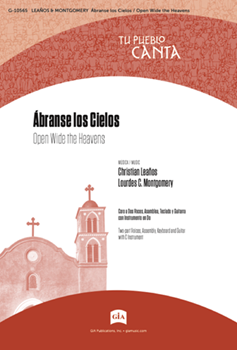 Abranse los Cielos / Open Wide the Heavens