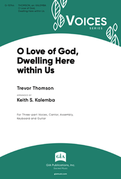 O Love of God, Dwelling Here within Us