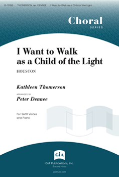 I Want to Walk as a Child of the Light