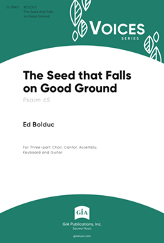 The Seed that Falls on Good Ground