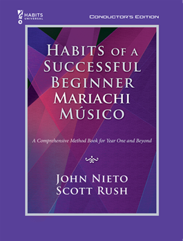 Habits of a Successful Beginner Mariachi Musico - Conductor's Edition