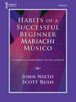 Habits of a Successful Beginner Mariachi Musico - Violin