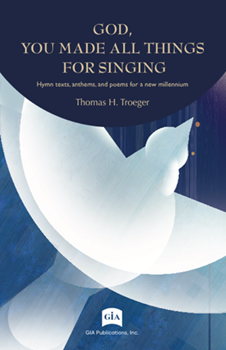 God, You Made All Things for Singing