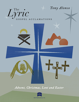 The Lyric Gospel Acclamations - Choral edition