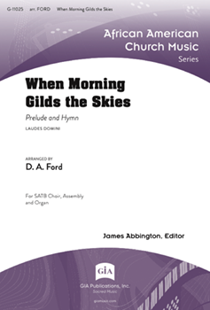 When Morning Gilds the Skies