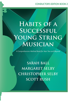 Habits of a Successful Young String Musician Conductor's Edition