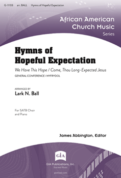 We Have This Hope / Come, Thou Long Expected Jesus