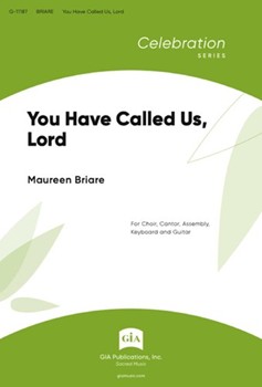 You Have Called Us, Lord