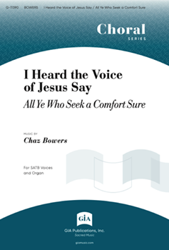 I Heard the Voice of Jesus Say / All Ye Who Seek a Comfort Sure