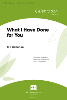 What I Have Done for You