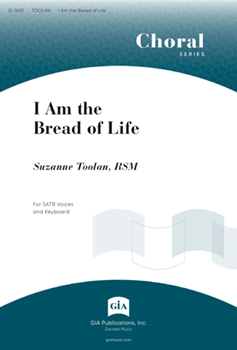 I Am the Bread of Life - SATB edition