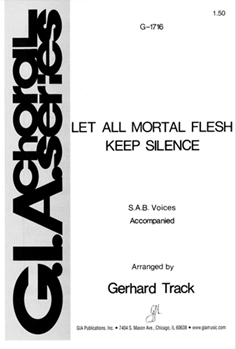 Let All Mortal Flesh Keep Silence