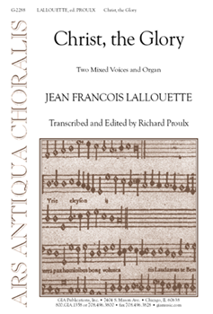 Christ The Glory by Lallouette - Proulx Richard - for 2-Part Mixed