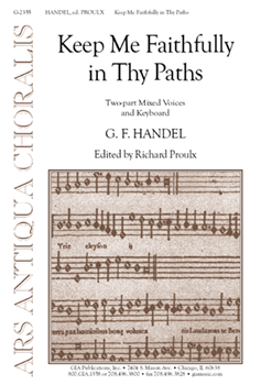 Keep Me Faithfully in Thy Paths by Handel George Frideric - Proulx  Richard - for Sop/Bass
