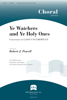 Ye Watchers And Ye Holy Ones by Geistliche Kirchenge - Powell Robert J - for SATB