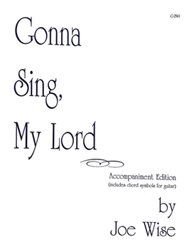 Gonna Sing, My Lord - Music Collection