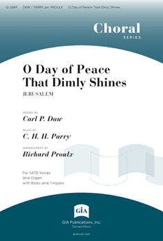 O Day of Peace that Dimly Shines by Proulx Richard - Richard Proulx - for SATB