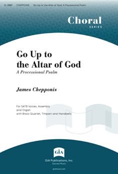 Go Up To The Altar Of God by Chepponis James for SATB