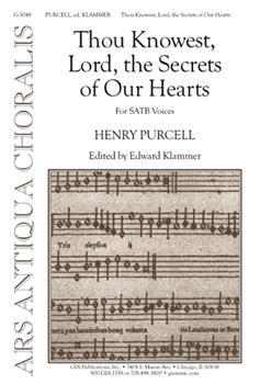 Thou Knowest Lord The Secrets Of Our... by Purcell Henry - Klammer Edward - for SATB
