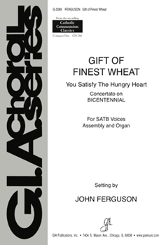 Gift Of Finest Wheat by Ferguson - Ferguson John - for SATB