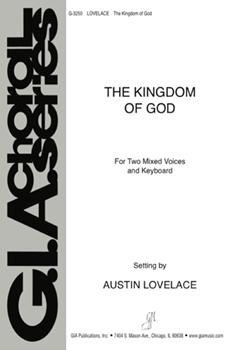 Kingdom of God by Lovelace Austin C for 2-Part Mixed