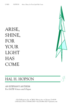 Arise Shine for Your Light has Come by Hopson Hal H for SATB