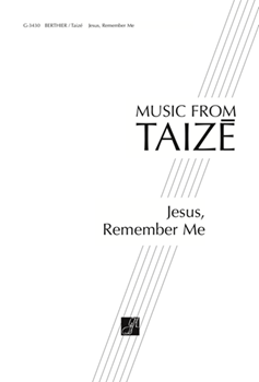 Jesus Remember Me by Berthier Jacques for SATB